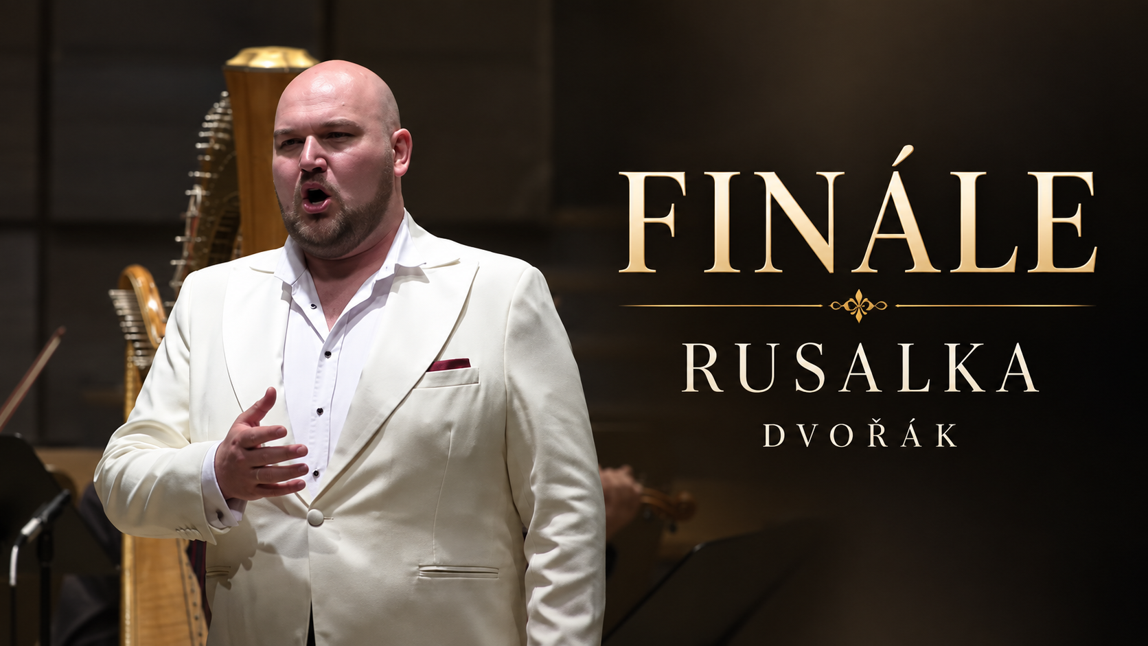Michal Jopek, A. Dvořák – RUSALKA | Finale | Concert Version